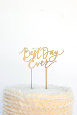Best Day Ever Cake Topper