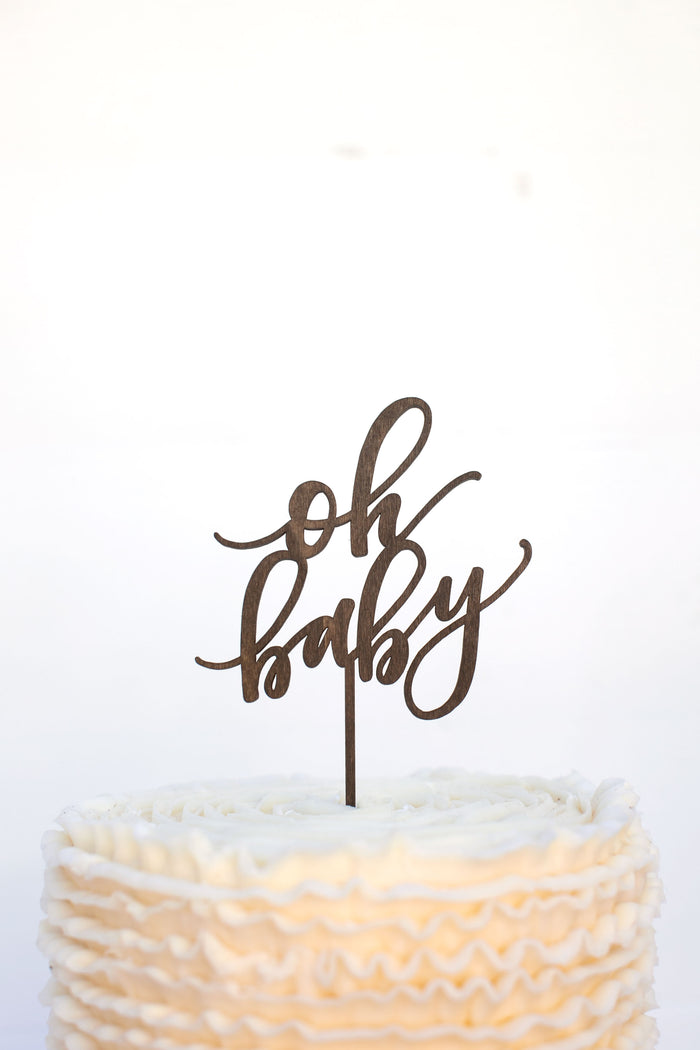 Oh Baby Cake Topper – Worthwrite Goods